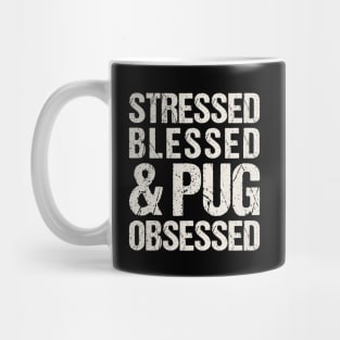 Pug Obsessed Mug